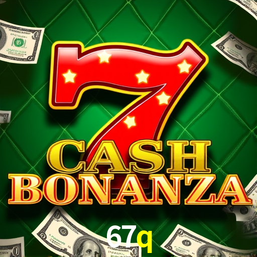 Descubra o Mundo do Cassino Online com 67q